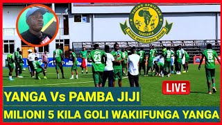 YANGA Vs PAMBA JIJI WACHEZAJI WA PAMBA WAAHIDIWA MILIONI KILA GOLI WAKIIFUNGA YANGA LEO KAZI IPO [upl. by Aulea38]