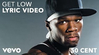 50 Cent  Get Low Lyric Video ft Jeremih TI 2 Chainz [upl. by Luap]