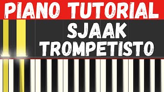 Sjaak  Trompetisto Piano Tutorial  Instrumental voor Karaoke [upl. by Selrahcnhoj666]