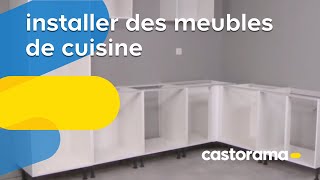 Installer des meubles de cuisine Castorama [upl. by Robi]