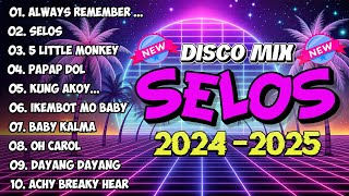 🇵🇭  NEW  SELOS x NONSTOP CHA CHA REMIX 2024 🍐 DJ MIX 2024 [upl. by Irby335]