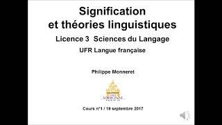 Signification et théories linguistiques 20172018 Cours n°1 [upl. by Veedis]