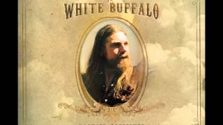 The White Buffalo  The Madman [upl. by Anetsirk]