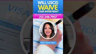 Will USCIS Waive Your Interview [upl. by Aidnic]