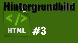 HTML Tutorial 3 Ein Hintergrundbild einfügen HD  TutorialChannel [upl. by Chil]