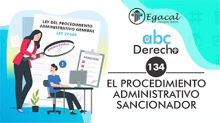 El Procedimiento Administrativo Sancionador  ABC del Derecho 134 [upl. by Irollam445]