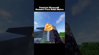 Funniest Minecraft Moments From Rohit Mehra indiangamer hindigameplay minecraftfunny funny [upl. by Otreblada380]