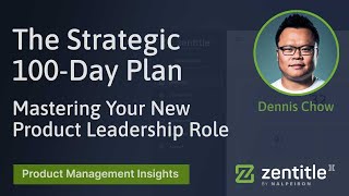 The Strategic 100Day Plan Mastering Your New Product Leadership Role [upl. by Urial]