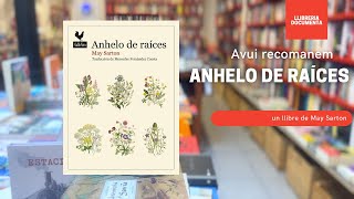 Avui parlem d«Anhelo de Raíces» de May Sarton [upl. by Drescher]