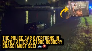 The police car overturns in Bayou after a store robbery chase Must see 🚓💥 [upl. by Stranger]