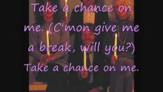 Lyrics ABBATake a Chance on Me [upl. by Nagyam625]