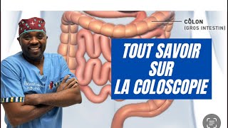 LA COLOSCOPIE TOUT CE QUE VOUS DEVEZ SAVOIR PAR docteursourire [upl. by Annelg]