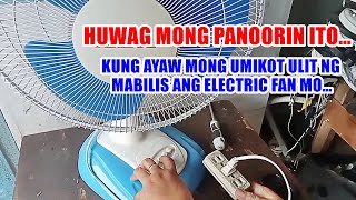 Huwag mong panoorin ito kung ayaw mong umikot ulit ang electric fan mo ng mabilis [upl. by Combes]