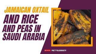 Jamaican Oxtail And Rice And Peas In Saudi Arabia Jamaica Food Saudi [upl. by Anne-Marie]