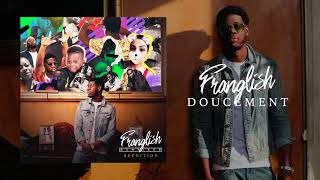 Franglish  Doucement Audio Officiel [upl. by Yv]