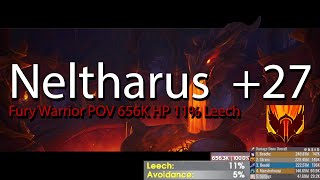 27 Neltharus Fury Warrior POV 650K HP 11 Leech Chunky boi never die [upl. by Sato617]