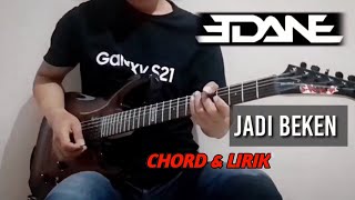 Jadi Beken  EDANE Chord amp Lirik [upl. by Eniar]