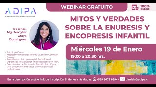 Webinar Mitos y verdades sobre la enuresis y encopresis [upl. by Wardlaw179]