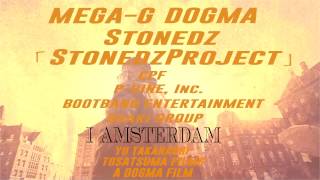 STONEDZ MEGAG amp DOGMA  I AMSTERDAM Remix [upl. by Ailito]