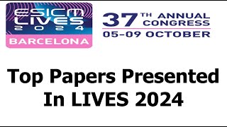 Top Papers Presented In LIVES 2024 [upl. by Audra121]