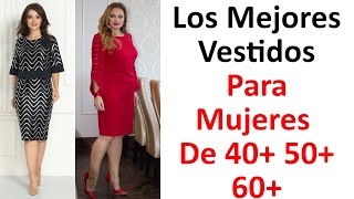 Los Mejores Vestidos Para Mujeres De 40 50 60 [upl. by Trevorr581]