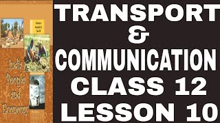 TRANSPORT amp COMMUNICATION  Chapter 10 India People amp EconomyGEOGRAPHYCLASS12NCERT [upl. by Llirred]