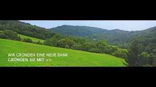 Wir gründen eine neue Bank Infoabend Projekt quotBank für Gemeinwohlquot [upl. by Eimarrej577]