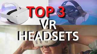 The Best VR Headsets In 2024 TOP 3 [upl. by Eiddal169]