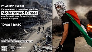 Palestina resiste debate com jornalista de Gaza Mohammed Omer [upl. by Martita905]