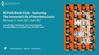 RCPath Book Club featuring The Immortal Life of Henrietta Lacks 21 June 2021 [upl. by Ahseki]