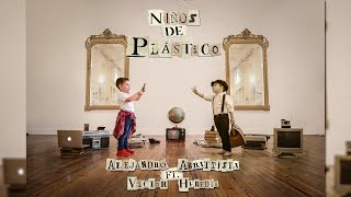 NIÑOS DE PLASTICO  ALEJANDRO ABBATTISTA FT VICTOR HEREDIA [upl. by Ellinad]