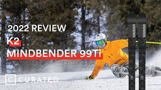 2022 K2 Mindbender 99Ti Ski Review  Curated [upl. by Tjader]