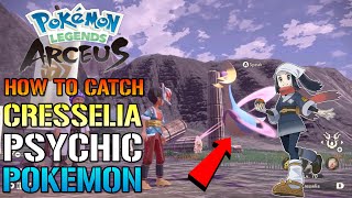 Pokemon Legends Arceus How To Catch CRESSELIA The EASY Way Moon View Arena [upl. by Ahael548]