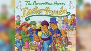 The Berenstain Bears Easter Parade by Stan and Jan Berenstain Kids Books Read Aloud [upl. by Kreegar]