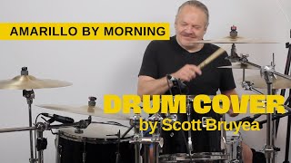 Amarillo By Morning  Drum Cover by Scott Bruyea [upl. by Armillda]