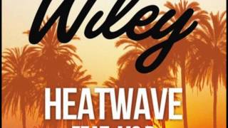 Wiley  Heatwave feat Ms D Audio [upl. by Cormick668]