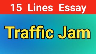 Essay on traffic jam traffic rulestraffic problems kolkata traffic [upl. by Anomahs]