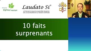 Laudato Si  25 Dix faits surprenants [upl. by Hukill]