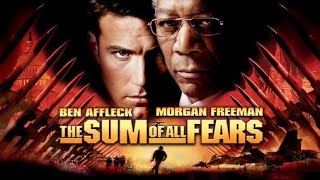 The Sum of All Fears 2002 Movie  Ben Affleck Morgan Freeman  updates Review amp Facts [upl. by Enyahc267]