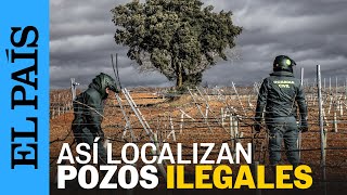 El SEPRONA y la Guardia Civil localizan pozos ilegales que roban agua en Cuenca  EL PAÍS [upl. by Annazor87]