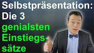 Selbstpräsentation Die 3 genialsten Einstiegssätze Vorstellungsgespräch Beispiel  M Wehrle [upl. by Campman]