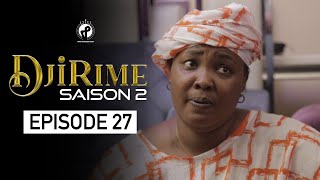 Série  Djirime  Saison 2  Episode 27 [upl. by Adnilemre]