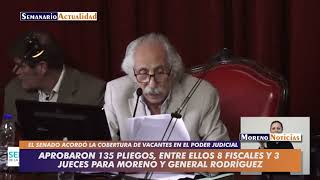 Aprobaron 135 pliegos entre ellos ocho fiscales y tres jueces para Moreno y General Rodríguez [upl. by Nakasuji563]