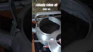 trick rahasia cara merebus air supaya hemat gas tips tutorial idebermanfaat [upl. by Dorian]