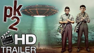 PK 2 Official Trailer  Aamir Khan  Ranbir Kapoor  Rajkumar Hirani  Interesting Facts  Concept [upl. by Jacoby988]