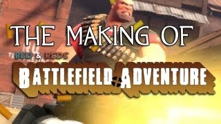 The Making of BF3 vs TF2  BLU amp REDS Battlefield Adventure [upl. by Ardyce395]