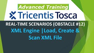 TRICENTIS Tosca 160  Lesson 54  OBSTACLE 12  XML Engine  Load Create amp Scan XML File [upl. by Dexter]