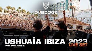 Dubdogz  Ushuaïa Ibiza 2023 Martin Garrix Residency [upl. by Timrek]