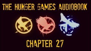 Hunger Games Audiobook Chapter 27 [upl. by Kerwinn]