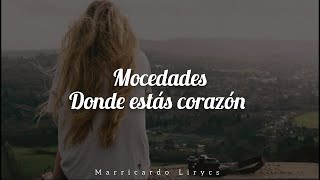 Mocedades ¿Dónde estás corazón LetraLyrics [upl. by Olympias29]